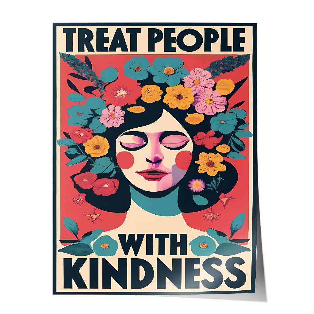 Treat people with kindness 2 - Poster