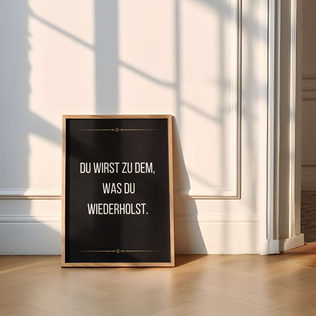 You become what you repeat - Poster